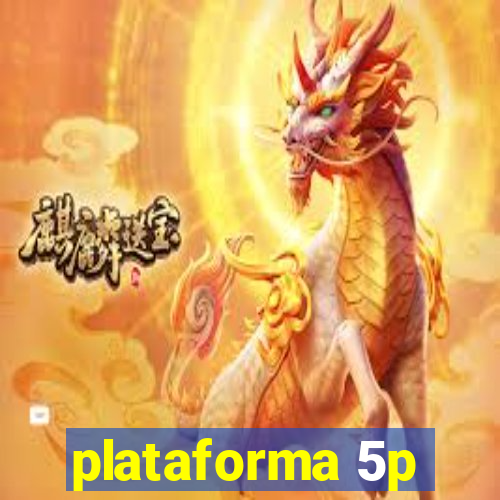 plataforma 5p